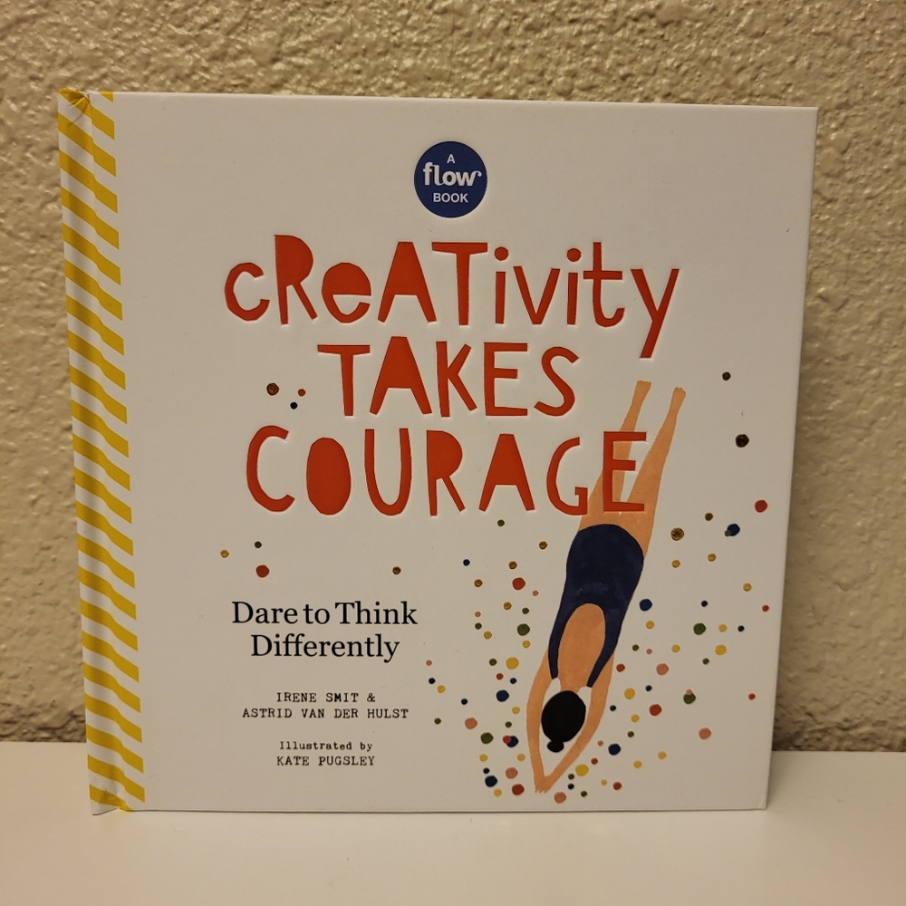 New "cReATivity TAKES COURAGE" Dare to Think Differently